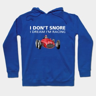 I Don’t Snore: Racing Hoodie